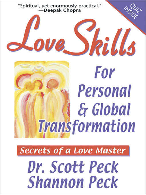 Title details for Love Skills for Personal & Global Transformation by Scott Peck - Available